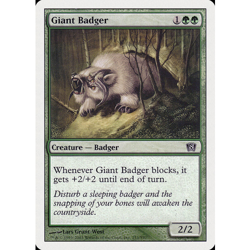 Giant Badger - 8ED