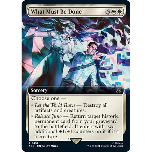 What Must Be Done (Extended Art) FOIL - ACR