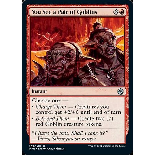 You See A Pair Of Goblins - AFR
