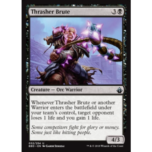 Thrasher Brute - BBD
