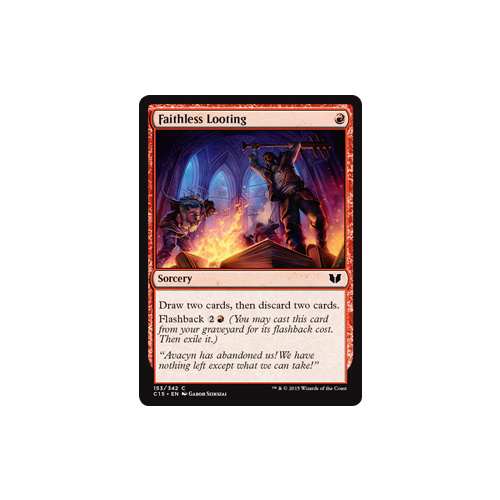 Faithless Looting - C15