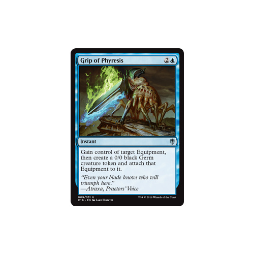 Grip of Phyresis - C16