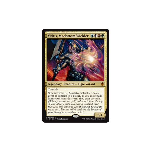 Yidris, Maelstrom Wielder - C16
