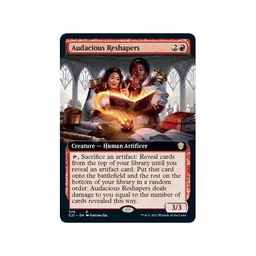 Audacious Reshapers (Extended Art) - C21