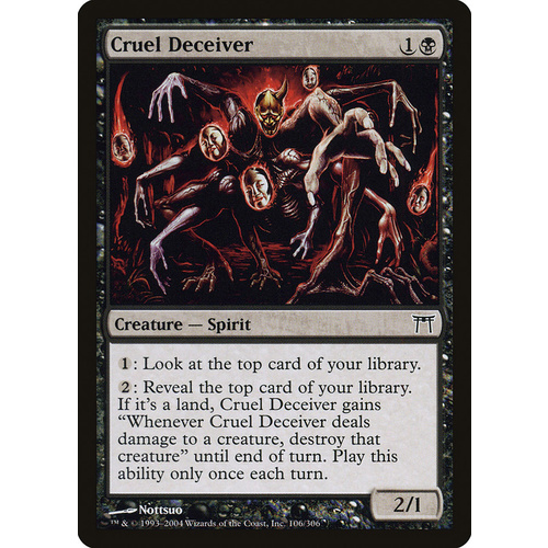 Cruel Deceiver FOIL - CHK