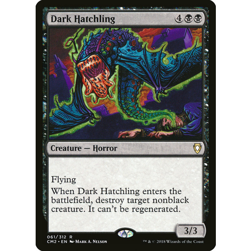 Dark Hatchling - CM2