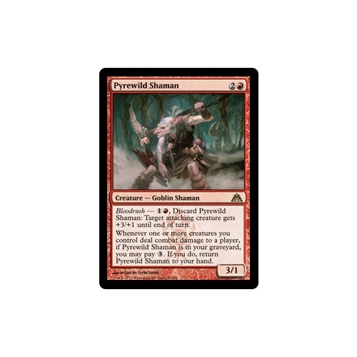 Pyrewild Shaman - DGM