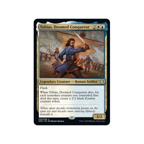 Tobias, Doomed Conqueror FOIL - DMC
