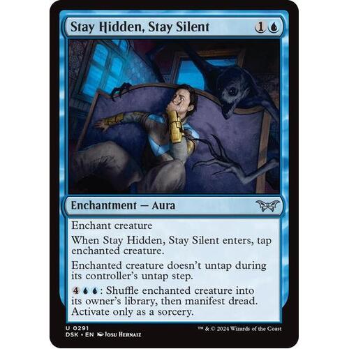 Stay Hidden, Stay Silent (0291) FOIL - DSK