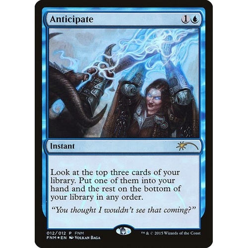 Anticipate FOIL - FNM