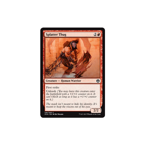 Splatter Thug FOIL - IMA