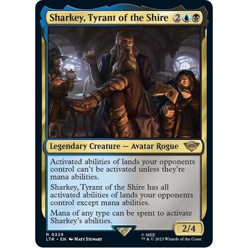 Sharkey, Tyrant of the Shire - LTR