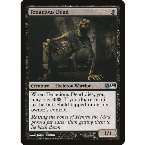 Tenacious Dead FOIL - M14
