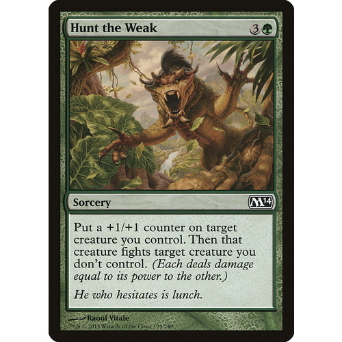 Hunt the Weak FOIL - M14