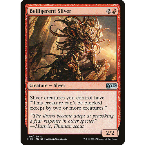Belligerent Sliver FOIL - M15