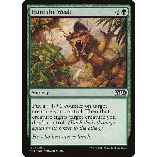 Hunt the Weak FOIL - M15