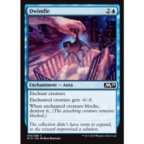 Dwindle FOIL - M19
