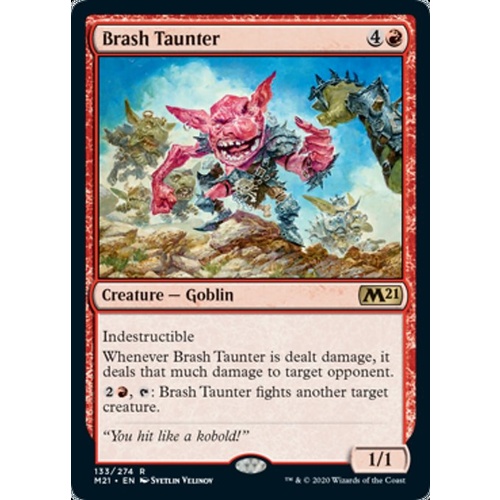 Brash Taunter - M21