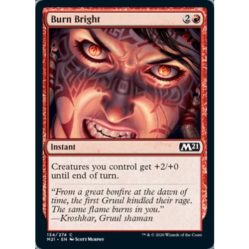 Burn Bright FOIL - M21
