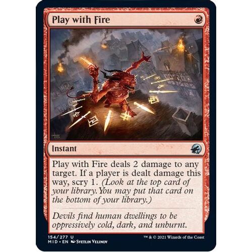 Play with Fire FOIL - MID