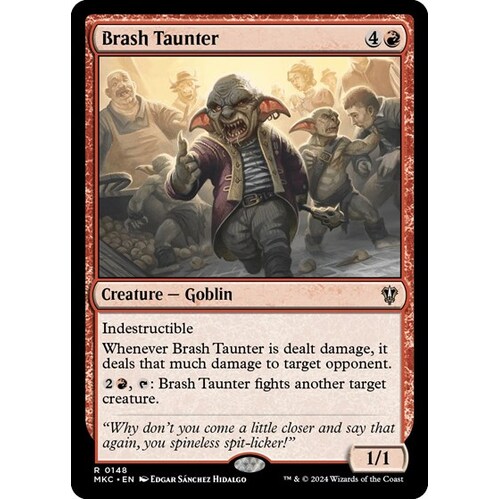Brash Taunter - MKC