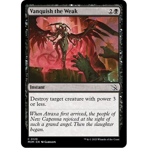Vanquish the Weak FOIL - MOM