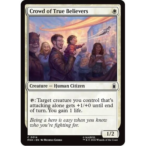 Crowd of True Believers FOIL - MSH