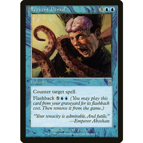 Fervent Denial FOIL - ODY