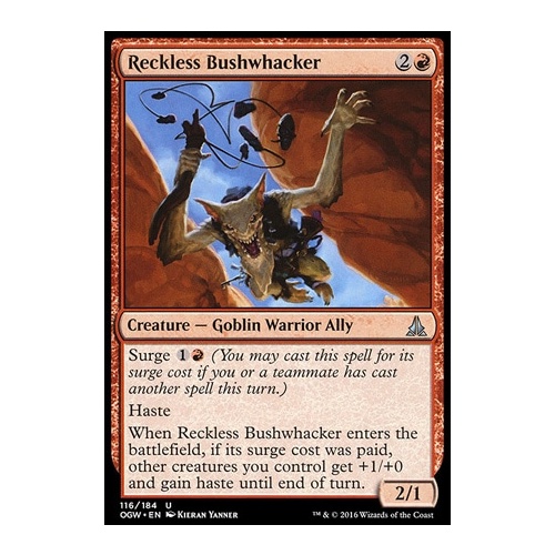 Reckless Bushwhacker - OGW