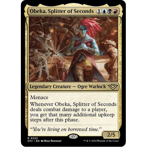Obeka, Splitter of Seconds - OTJ