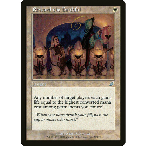 Reward the Faithful - SCG