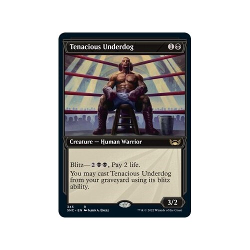 Tenacious Underdog (Showcase) - SNC