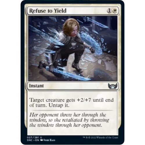 Refuse to Yield FOIL - SNC