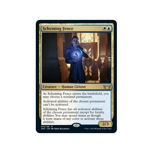 Scheming Fence FOIL - SNC