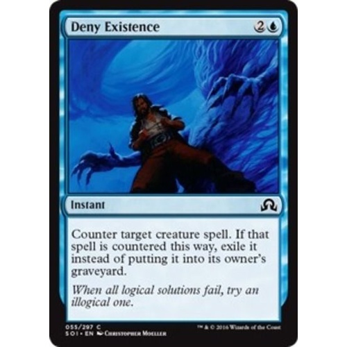 Deny Existence FOIL - SOI