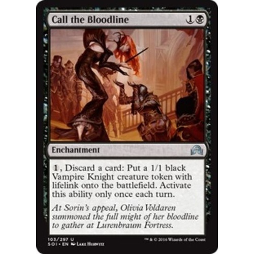Call the Bloodline FOIL - SOI