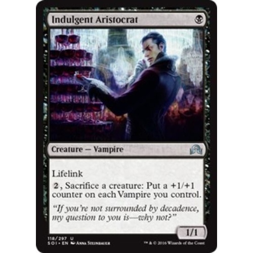 Indulgent Aristocrat FOIL - SOI