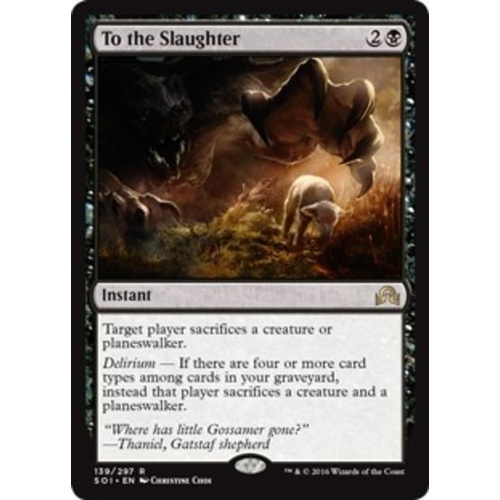 To the Slaughter FOIL - SOI