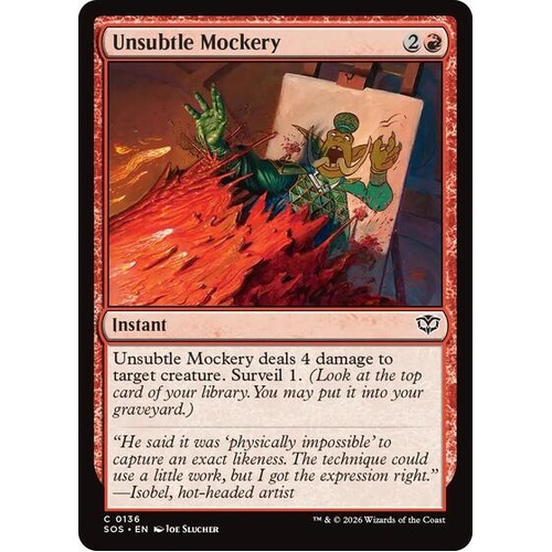 Unsubtle Mockery FOIL - SOS