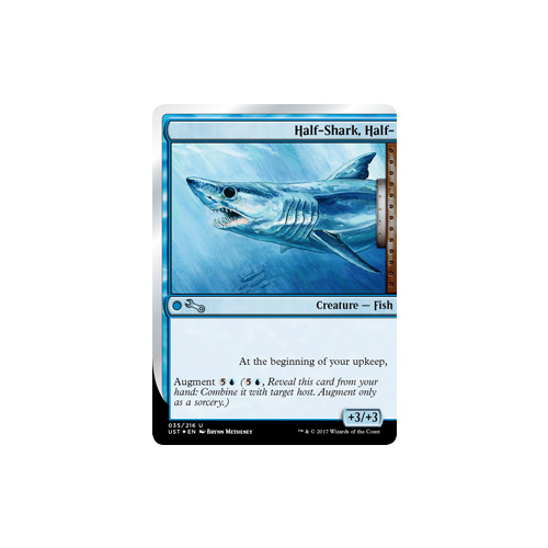 Half-Shark, Half- FOIL - UST