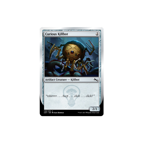 Curious Killbot FOIL - UST