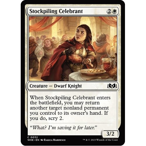 Stockpiling Celebrant - WOE
