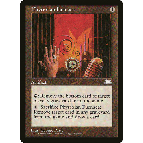 Phyrexian Furnace - WTH