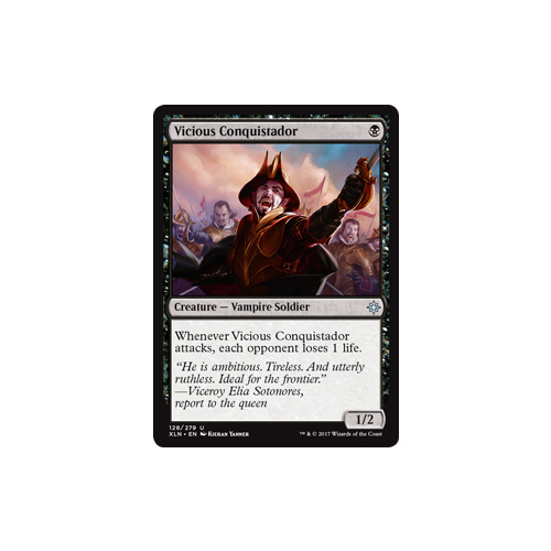 Vicious Conquistador FOIL - XLN