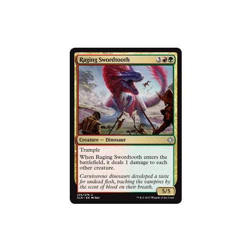 Raging Swordtooth - XLN