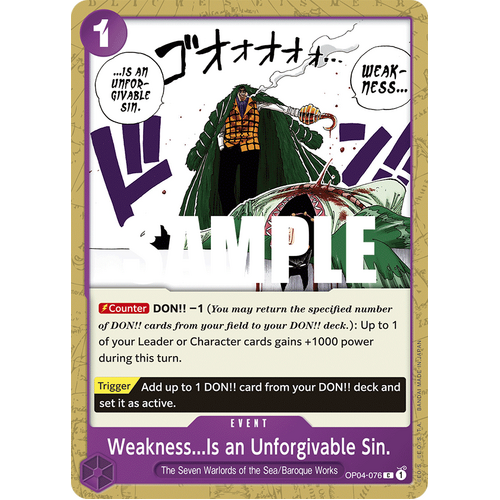 Weakness...Is an Unforgivable Sin. - OP04