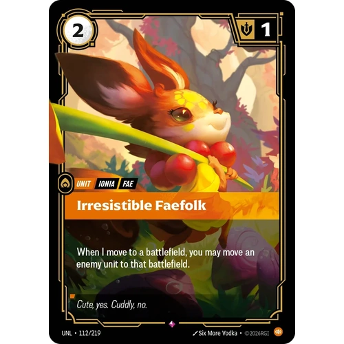 Irresistible Faefolk FOIL  - UNL (112)