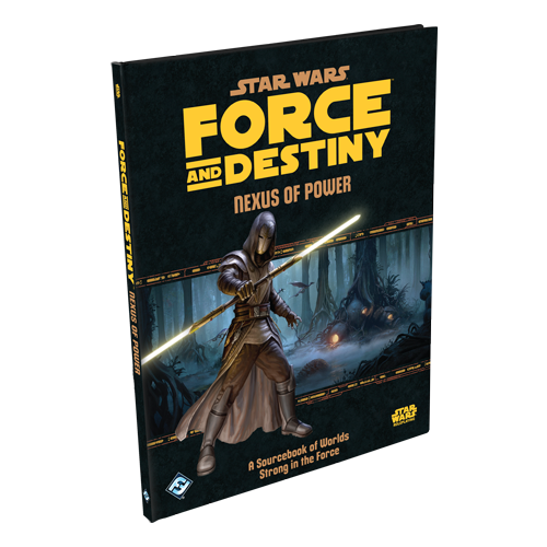 Star Wars: Force and Destiny RPG - Nexus of Power